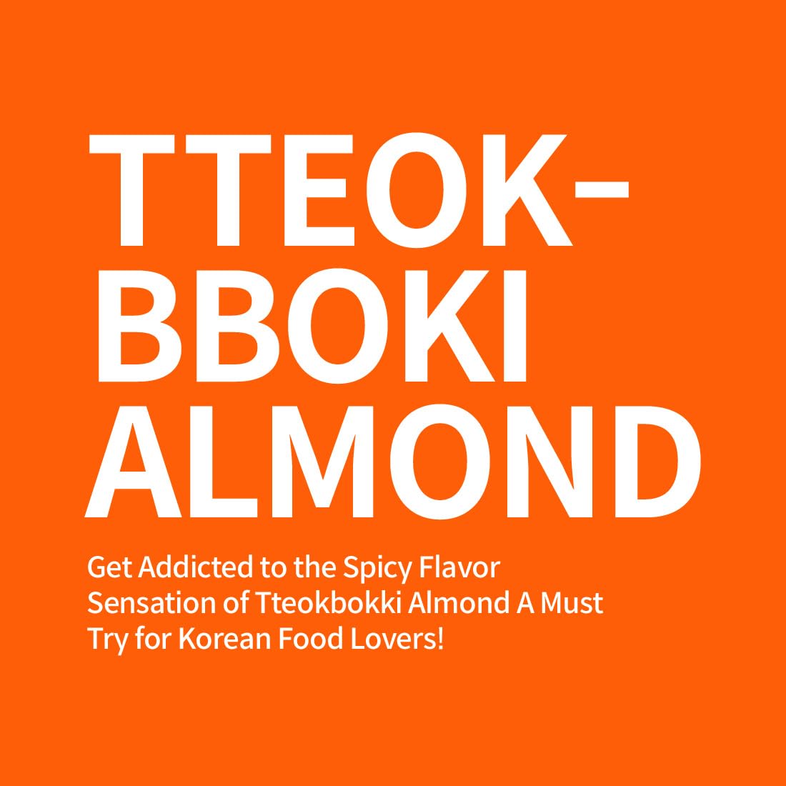 HBAF Korean Seasoned Almond Nuts – Healthy & Gluten-Free Asian Snack | Perfect for School, Office, Travel & Camping(Toppoki 120 gram 1 pack)