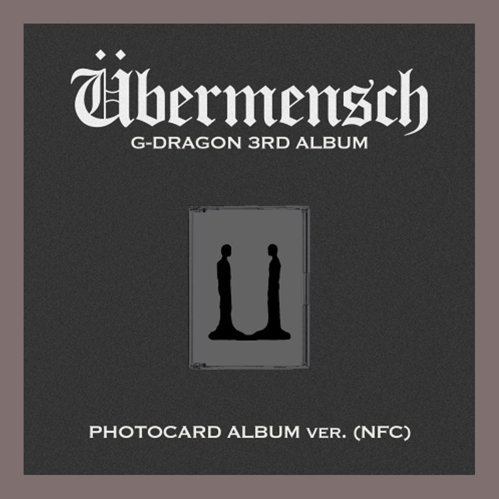 G-DRAGON ÜBERMENSCH 3rd Album UBERMENSCH (PHOTOCARD ALBUM Ver. - NFC)