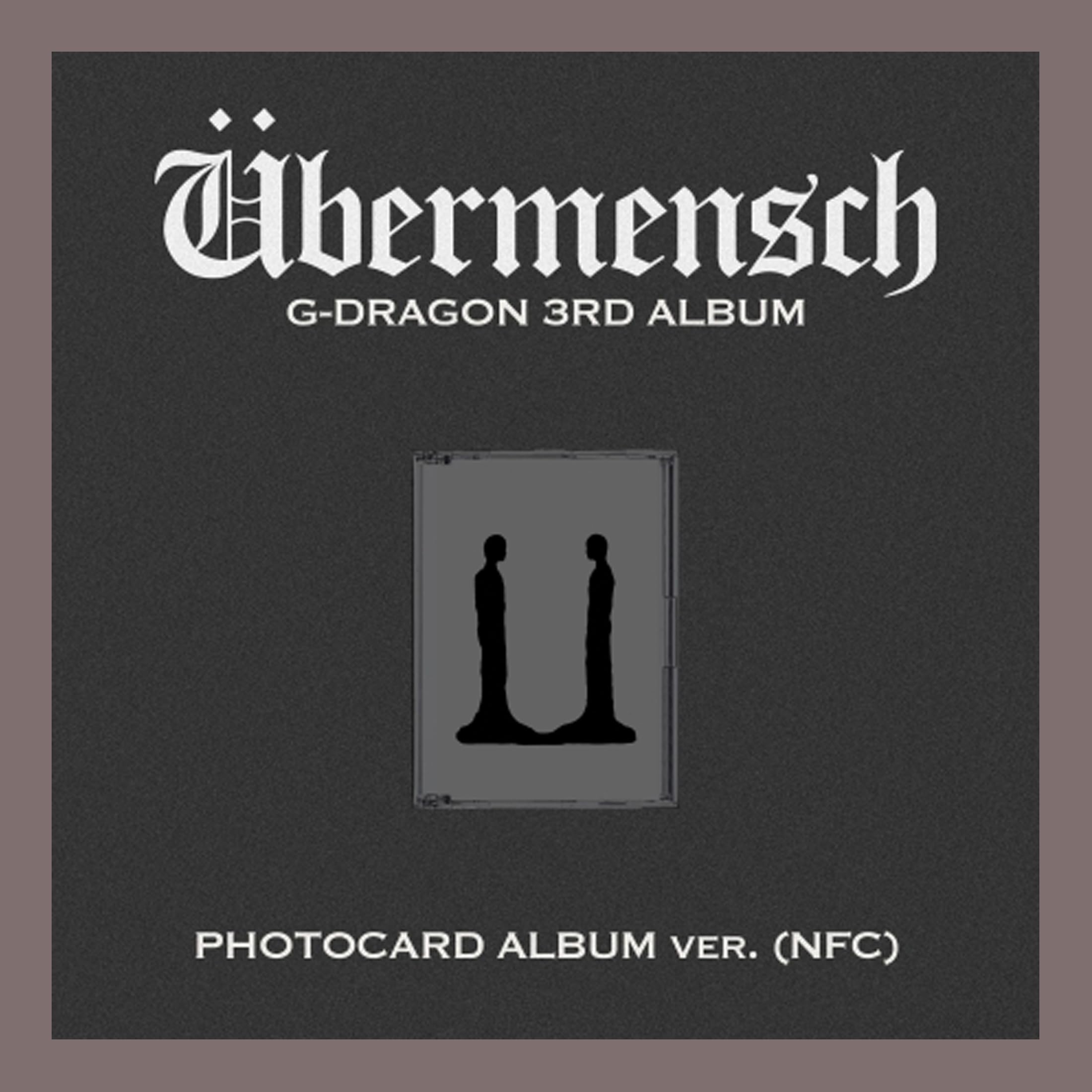 G-DRAGON ÜBERMENSCH 3rd Album UBERMENSCH (PHOTOCARD ALBUM Ver. - NFC)